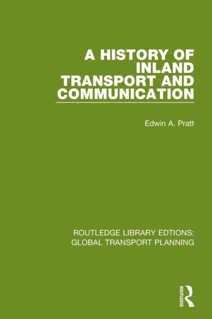 Book cover of: History of Inland Transport and Communication. By: Pratt, Edwin A.