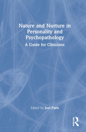 Nature and Nurture in Personality and Psychopathology