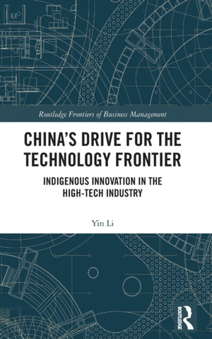 China’s Drive for the Technology Frontier