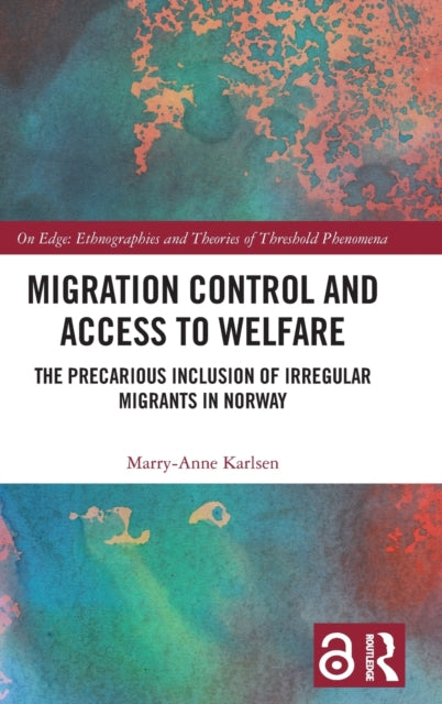Book cover of: Migration Control and Access to Welfare. By: Marry-Anne Karlsen