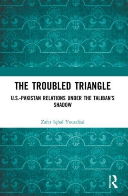 Book cover of: Troubled Triangle. By: Zafar Iqbal Yousafzai