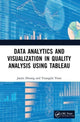 Book cover of: Data Analytics and Visualization in Quality Analysis using Tableau. By: Jaejin Hwang