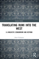 Book cover of: Translating Rumi into the West. By: Amir Sedaghat