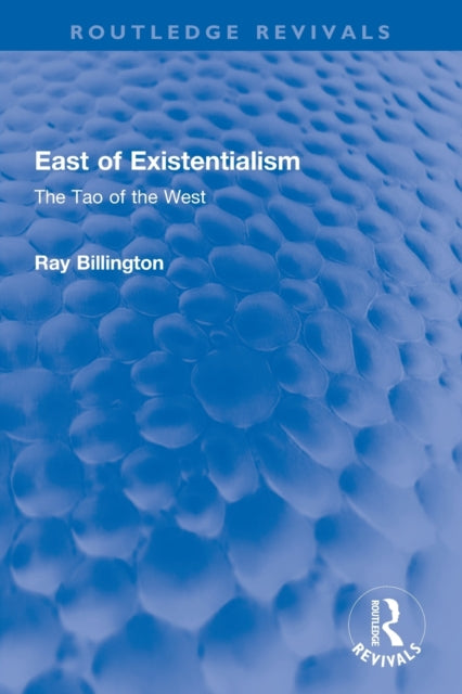 Book cover of: East of Existentialism. By: Ray Billington