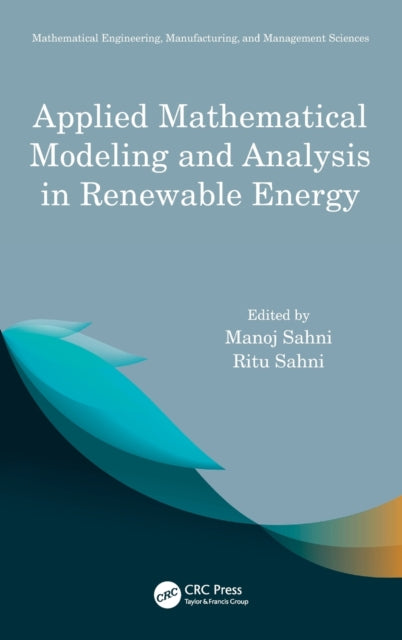 Book cover of: Applied Mathematical Modeling and Analysis in Renewable Energy. By: Manoj Sahni