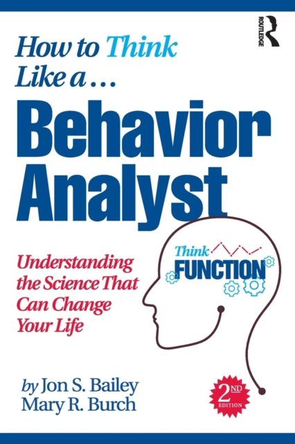 Book cover of: How to Think Like a Behavior Analyst