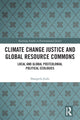 Book cover of: Climate Change Justice and Global Resource Commons. By: Shangrila Joshi
