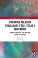 Book cover of: Charting an Asian Trajectory for Literacy Education. By: Su Li Chong
