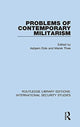 Book cover of: Problems of Contemporary Militarism. By: Asbjørn Eide