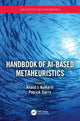 Book cover of: Handbook of AI-based Metaheuristics. By: Anand Jayant Kulkarni