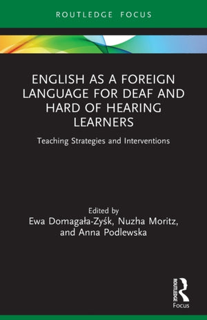 English as a Foreign Language for Deaf and Hard of Hearing Learners