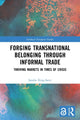 Book cover of: Forging Transnational Belonging through Informal Trade. By: Sandra King-Savic