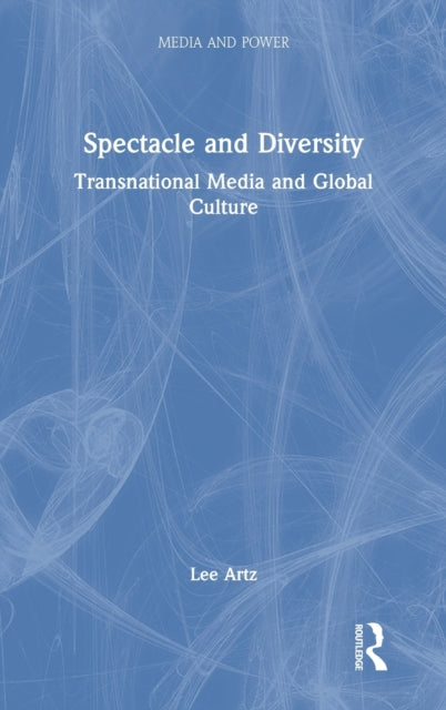 Book cover of: Spectacle and Diversity. By: Lee Artz