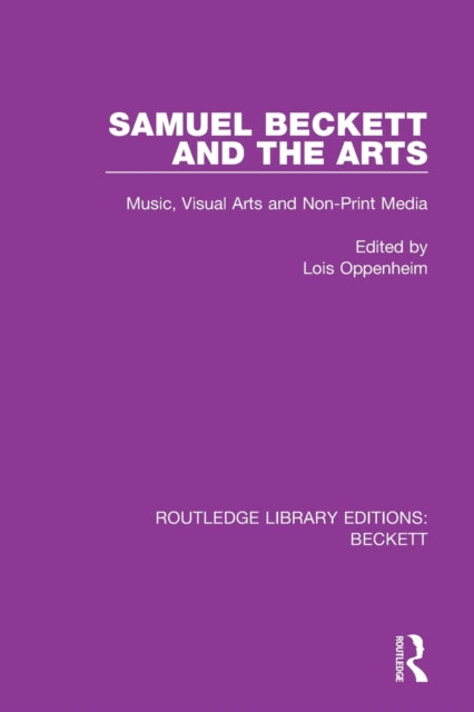 Book cover of: Samuel Beckett and the Arts. By: Lois Oppenheim