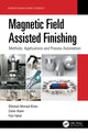 Book cover of: Magnetic Field Assisted Finishing. By: Dilshad Ahmad Khan