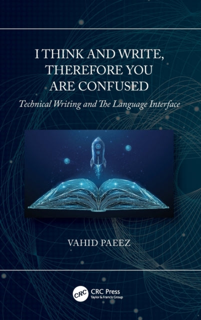 Book cover of: I Think and Write, Therefore You Are Confused. By: Vahid Paeez