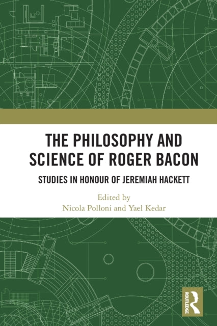 Book cover of: Philosophy and Science of Roger Bacon. By: Nicola Polloni
