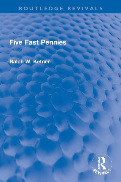 Book cover of: Five Fast Pennies. By: Ralph W. Ketner