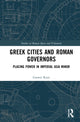 Book cover of: Greek Cities and Roman Governors. By: Garrett Ryan