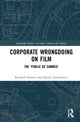 Book cover of: Corporate Wrongdoing on Film. By: Kenneth Dowler