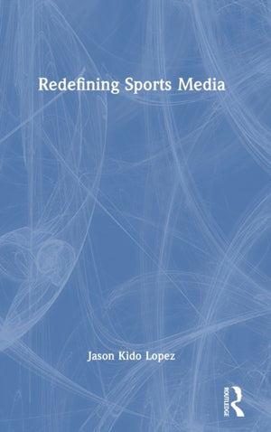 Redefining Sports Media