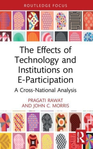 Effects of Technology and Institutions on E-Participation