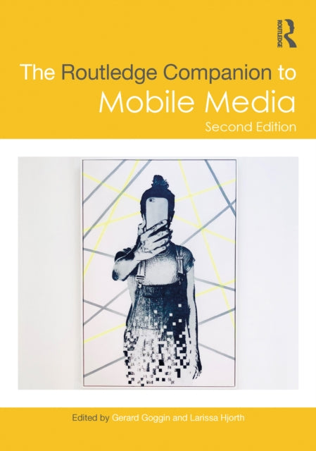 Book cover of: Routledge Companion to Mobile Media
