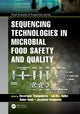 Book cover of: Sequencing Technologies in Microbial Food Safety and Quality