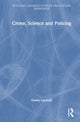 Book cover of: Crime, Science and Policing. By: Gloria K. Laycock