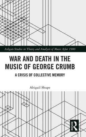 War and Death in the Music of George Crumb