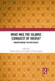 Book cover of: What Was the Islamic Conquest of Iberia?. By: Hussein Fancy