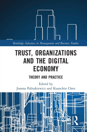 Trust, Organizations and the Digital Economy