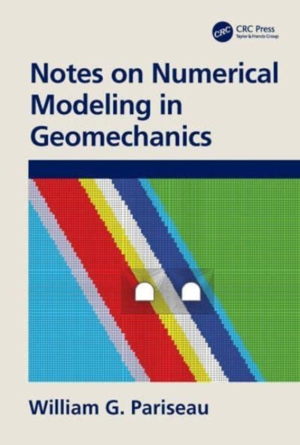 Book cover of: Notes on Numerical Modeling in Geomechanics