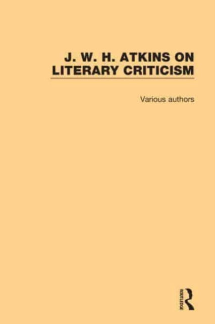 Book cover of: J. W. H. Atkins on Literary Criticism. By: J. W. H. Atkins