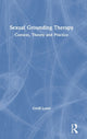 Book cover of: Sexual Grounding Therapy. By: Geoff Lamb