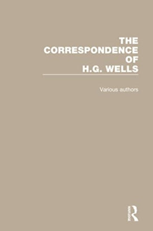 Correspondence of H.G. Wells: Volumes 1–4