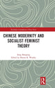 Book cover of: Chinese Modernity and Socialist Feminist Theory. By: Shaopeng Song