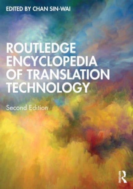 Book cover of: Routledge Encyclopedia of Translation Technology. By: Chan Sin-Wai