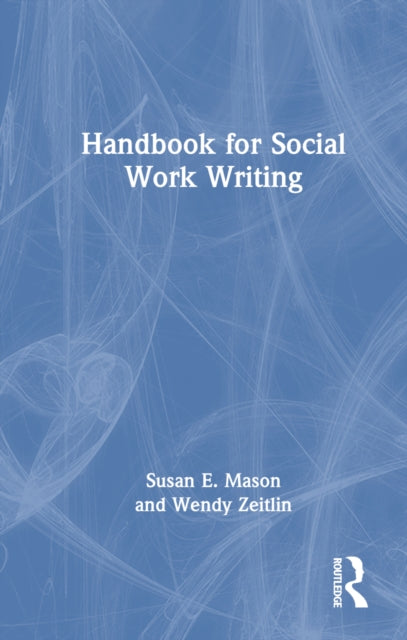 Book cover of: Handbook for Social Work Writing. By: Susan E. Mason