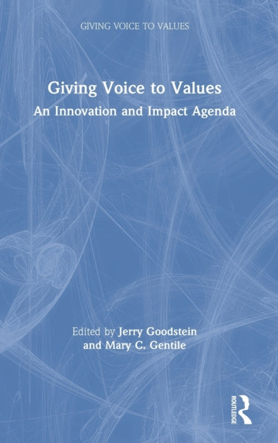 Book cover of: Giving Voice to Values. By: Jerry Goodstein