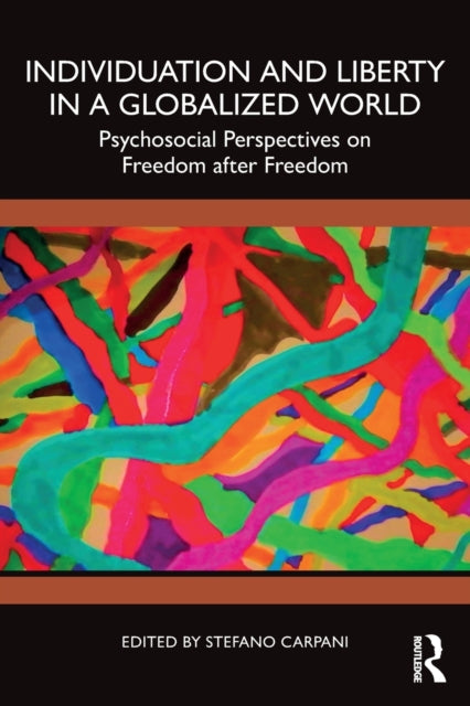 Book cover of: Individuation and Liberty in a Globalized World. By: Stefano Carpani