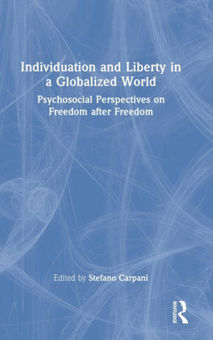 Individuation and Liberty in a Globalized World