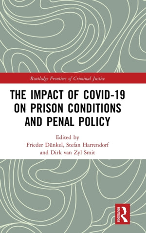 Impact of Covid-19 on Prison Conditions and Penal Policy