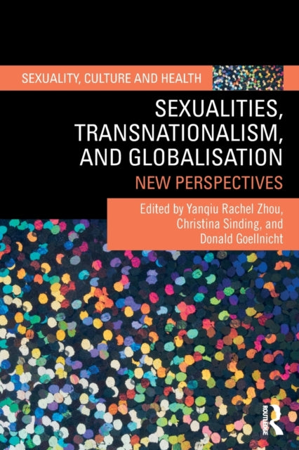Book cover of: Sexualities, Transnationalism, and Globalisation. By: Yanqiu Rachel Zhou