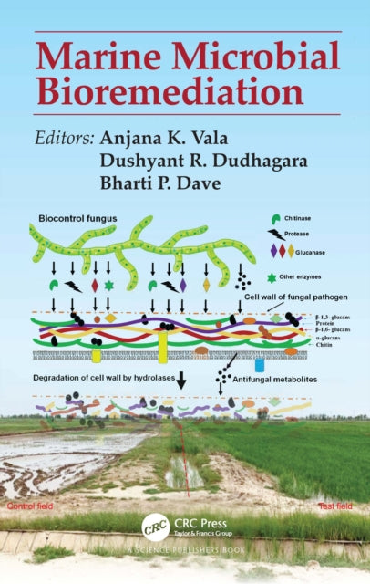 Book cover of: Marine Microbial Bioremediation. By: Anjana K. Vala