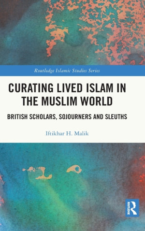 Curating Lived Islam in the Muslim World