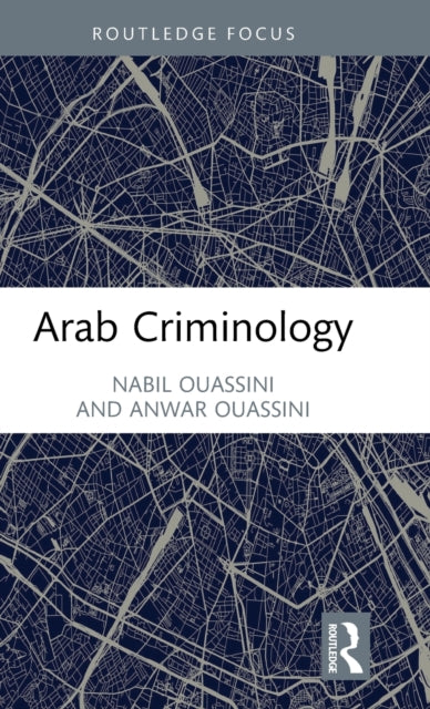 Book cover of: Arab Criminology. By: Nabil Ouassini