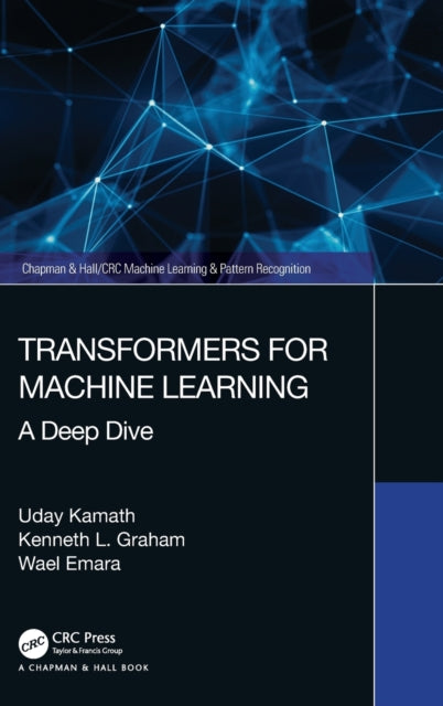 Book cover of: Transformers for Machine Learning. By: Uday Kamath