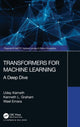 Book cover of: Transformers for Machine Learning. By: Uday Kamath