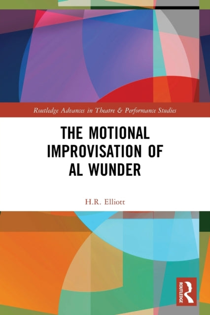 Book cover of: Motional Improvisation of Al Wunder. By: H. R. Elliott